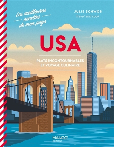 USA : plats incontournables et voyage culinaire | Schwob, Julie (Auteur)