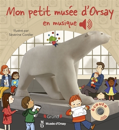 Mon petit musée d'Orsay en musique | Collet, Emilie (Auteur) | Cordier, Séverine (Illustrateur)