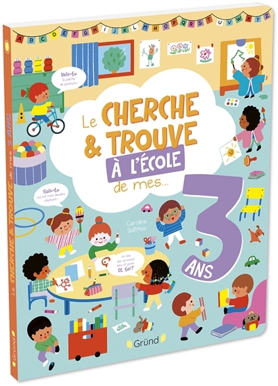 Le cherche & trouve de mes... 3 ans : l'école | Dall'Ava, Caroline (Illustrateur)
