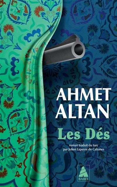 Les dés | Altan, Ahmet (Auteur)