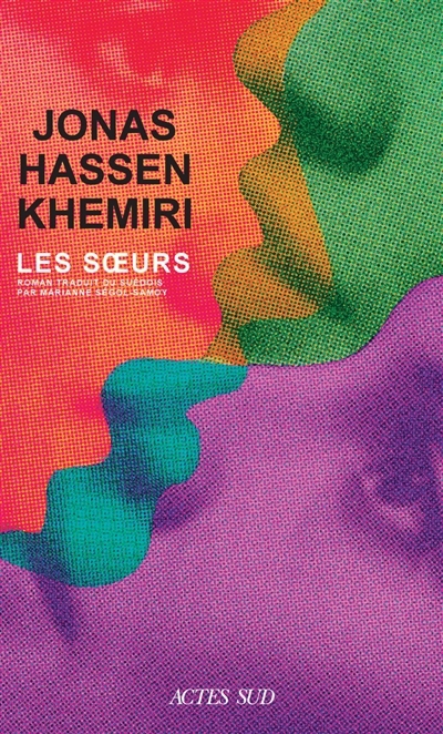 Les soeurs | Khemiri, Jonas Hassen (Auteur)