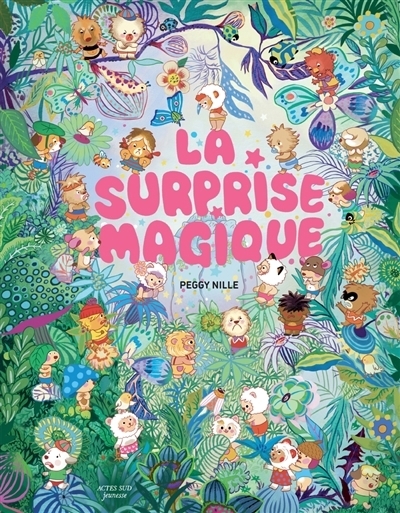 La surprise magique | Nille, Peggy (Auteur)