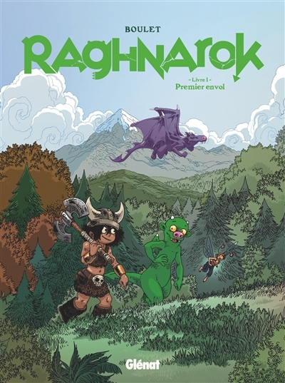 Raghnarok : intégrale T.01 - Premier envol | Boulet (Auteur)