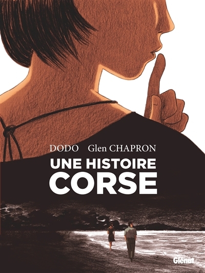 Une histoire corse | Dodo (Auteur) | Chapron, Glen (Illustrateur)