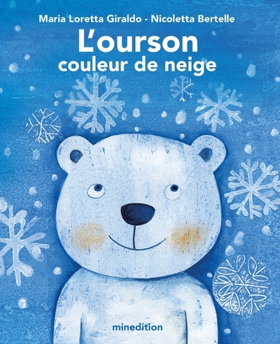 L'ourson couleur de neige | Giraldo, Maria Loretta (Illustrateur) | Bertelle, Nicoletta (Auteur)