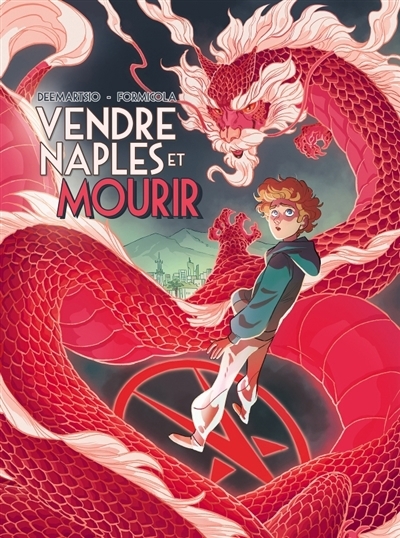 Vendre Naples et mourir | Deemartsio, Cheero (Auteur) | Formicola, Cecilia (Illustrateur)