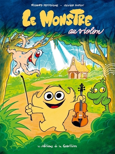 Le monstre au violon | Petitsigne, Richard (Auteur) | Supiot, Olivier (Auteur)