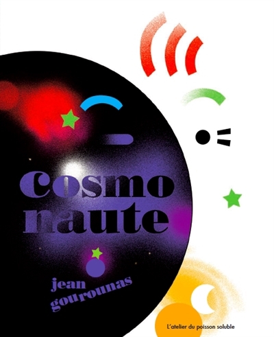 Cosmonaute | Gourounas, Jean (Auteur)