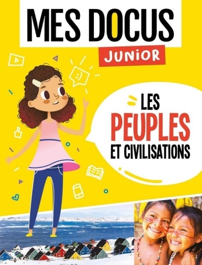 Mes docus juniors - Les peuples et civilisations N.E. | 