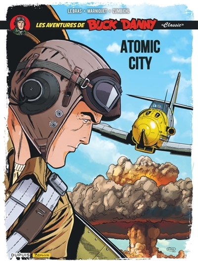 Les aventures de Buck Danny : classic T12 - Atomic City | Marniquet, Frédéric (Auteur) | Zumbiehl, Frédéric (Auteur) | Le Bras, André (Illustrateur)