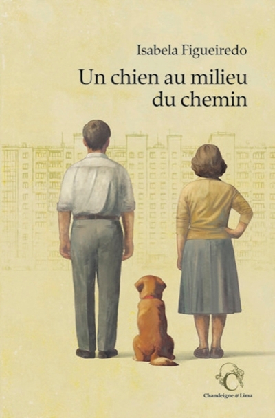 Un chien au milieu du chemin | Figueiredo, Isabela (Auteur)