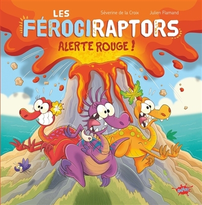 Alerte rouge ! | La Croix, Séverine de (Auteur) | Flamand, Julien (Illustrateur)