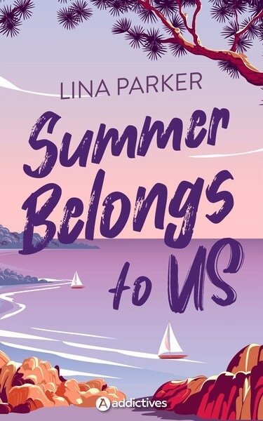 Summer belongs to us | Parker, Lina (Auteur)
