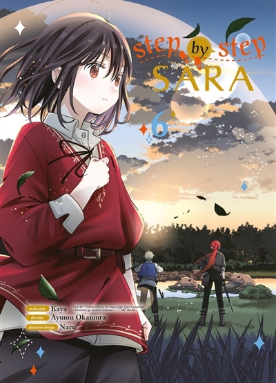 Step by step Sara T.06 | Kaya (Auteur) | Okamura, Ayumu (Illustrateur) | Naru (Illustrateur)