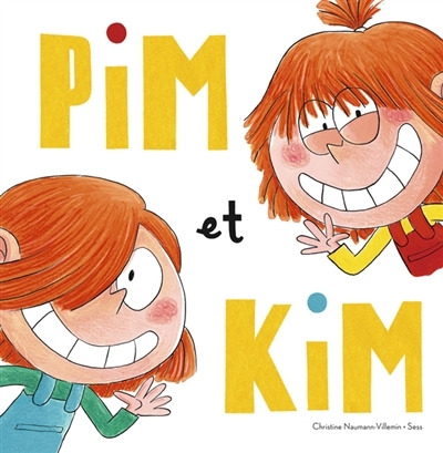 Pim et Kim | Naumann-Villemin, Christine (Auteur) | Sess (Illustrateur)