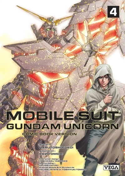 Mobile suit Gundam Unicorn : comic book version T.04 | Fukui, Harutoshi (Auteur) | Omori, Kozo (Illustrateur) | Yasuhiko, Yoshikazu (Illustrateur) | Katoki, Hajime (Illustrateur)