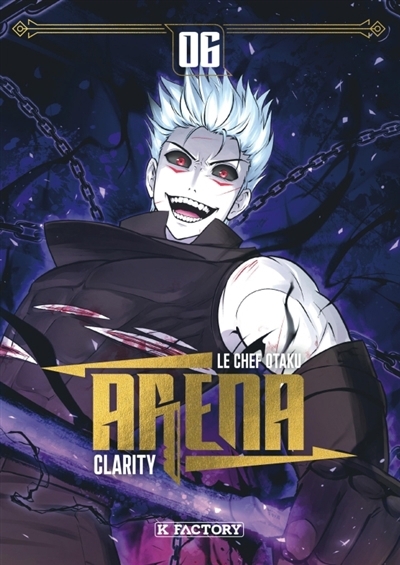 Arena T.06 | Chef Otaku (Auteur) | Clarity (Illustrateur)