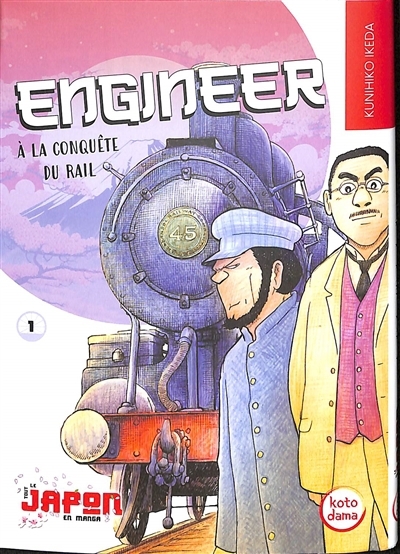 Engineer : à la conquête du rail T.01 | Ikeda, Kunihiko (Auteur)