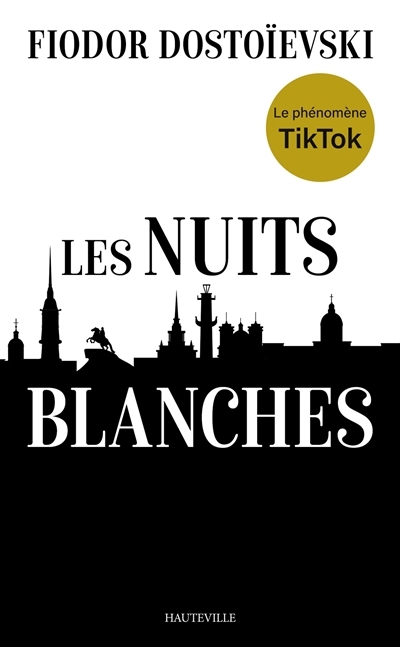 Les nuits blanches | Dostoievski, Fédor (Auteur)