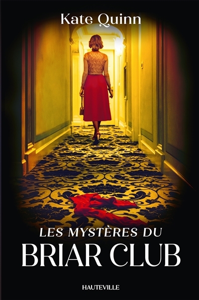 mystères du Briar Club (Les) | Quinn, Kate (Auteur)