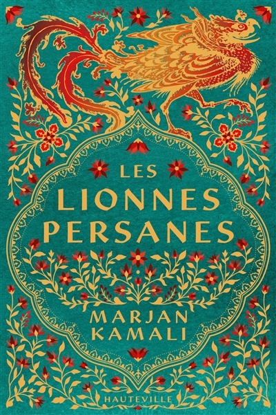 lionnes persanes (Les) | Kamali, Marjan (Auteur)