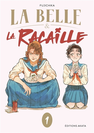La belle & la racaille T.01 | Fujichika (Auteur)