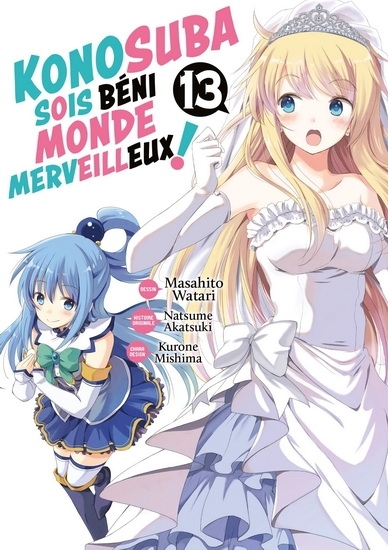 Konosuba : sois béni monde merveilleux ! T.13 | Akatsuki, Natsume (Auteur) | Watari, Masahito (Illustrateur) | Mishima, Kurone (Illustrateur)