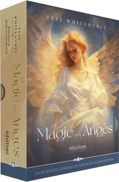 La magie des anges : de puissants conseils et une pluie d'amour divin | Whitehurst, Tess (Auteur) | Von Braun, Jessica (Illustrateur)