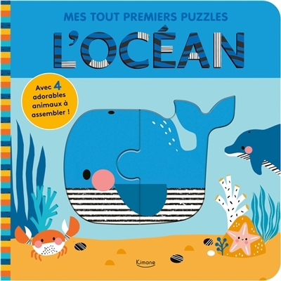 L'océan : avec 4 adorables animaux à assembler ! | Weerasekera, Rebecca (Auteur) | Kendall, Wendy (Illustrateur)