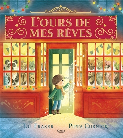 ours de mes rêves (L') | Fraser, Lu (Auteur) | Curnick, Pippa (Illustrateur)