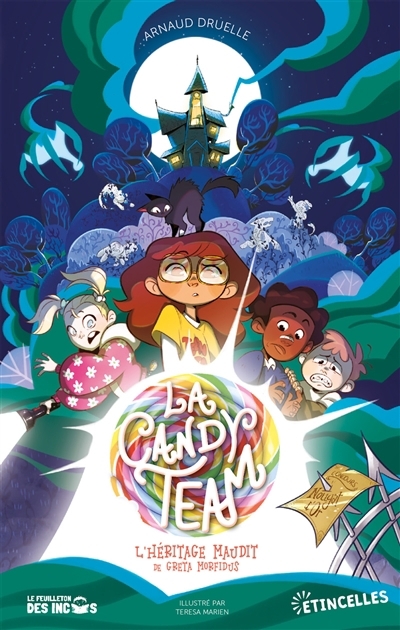 Candy Team : l'héritage maudit de Greta Morfidus (La) | Druelle, Arnaud (Auteur) | Marien, Teresa (Illustrateur)