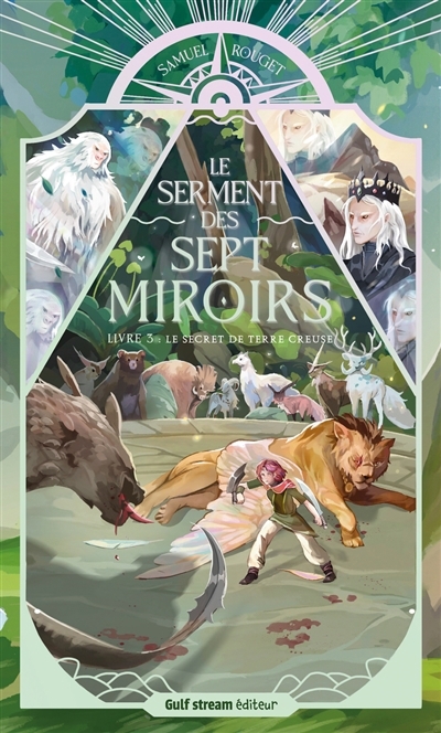serment des sept miroirs (Le) T.03 - Le secret de Terrecreuse | Rouget, Samuel (Auteur)