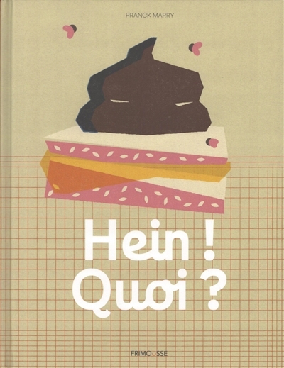 Hein ! Quoi ? : petits malentendus illustrés des enfants | Marry, Franck (Auteur)
