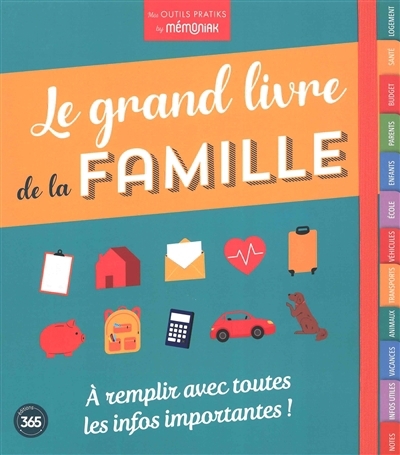 Le grand livre de la famille : à remplir avec toutes les infos importantes ! | 
