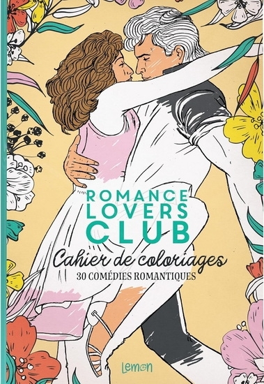 Cahier de coloriages : Romance lovers club | Collectif