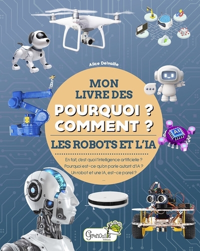 Les robots et l'IA | Delvaille, Alice (Auteur)