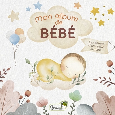 Mon album de bébé : les débuts d'une belle histoire | 