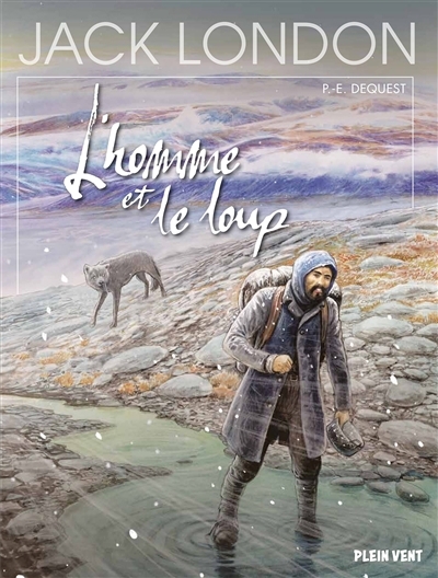 L'homme et le loup | Dequest, Pierre-Emmanuel (Auteur)
