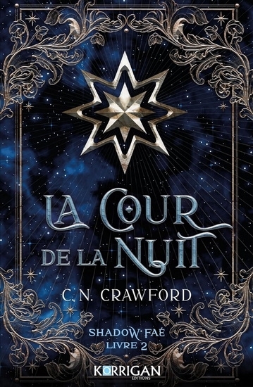 Shadow Fae T.02 - cour de la nuit (La) | Crawford, C.N.