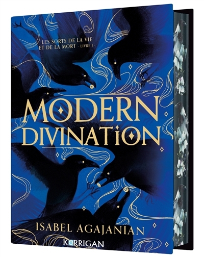 sorts de la vie et de la mort (Les) T.01 - Modern divination | Agajanian, Isa (Auteur)