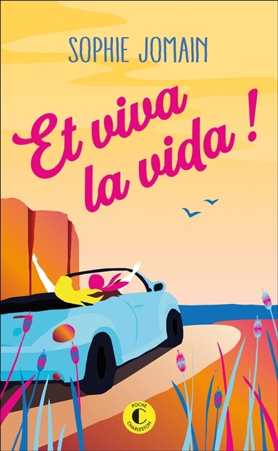 Et viva la vida ! | Jomain, Sophie (Auteur)