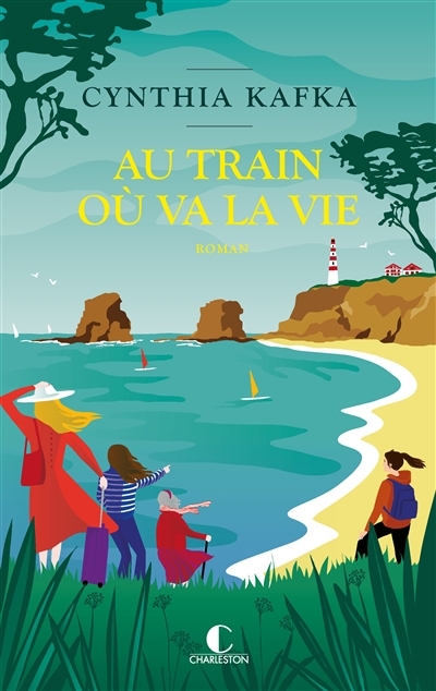 Au train où va la vie | Kafka, Cynthia (Auteur)