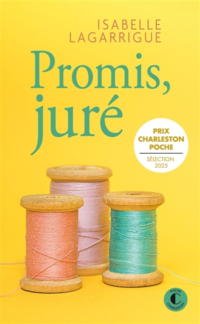 Promis, juré | Lagarrigue, Isabelle (Auteur)