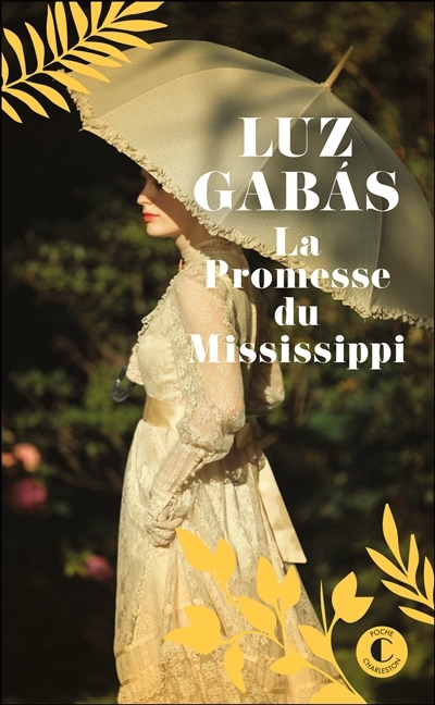 promesse du Mississippi (La) | Gabas, Luz (Auteur)