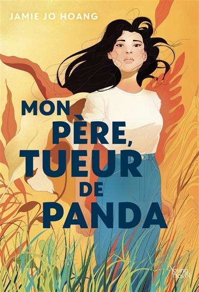 Mon père, tueur de panda | Hoang, Jamie Jo (Auteur)
