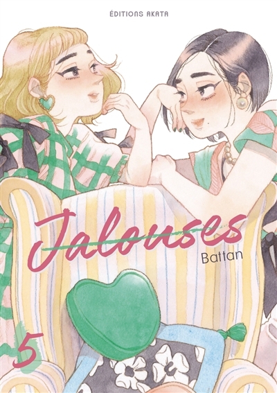 Jalouses T.05 | Battan (Auteur)