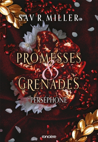 Monstres & muses T.01 - Promesses & grenades : Perséphone | Miller, Sav R. (Auteur)