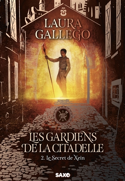 gardiens de la citadelle (Les) T.02 - Le secret de Xein | Gallego Garcia, Laura (Auteur)