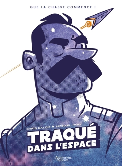 Traqué dans l'espace | Baldie, Chris (Auteur) | Park, Michael (Auteur)