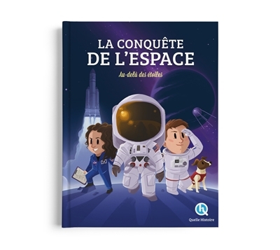 La conquête de l'espace : au-delà des étoiles | Crété-Bétry, Patricia (Auteur)